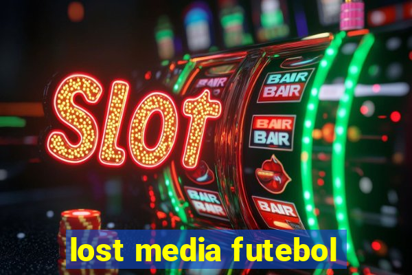 lost media futebol